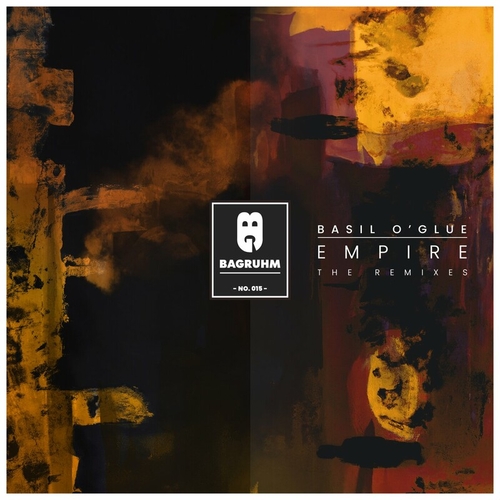 Basil O'Glue - Empire (The Remixes) [BGRM015]